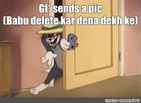 delete kar de|delete kar do funny.